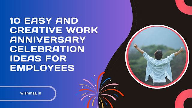 Innovative Ideas for Celebrating Employee Work Anniversaries