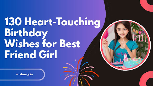 heart touching birthday wishes for girl wishmsg