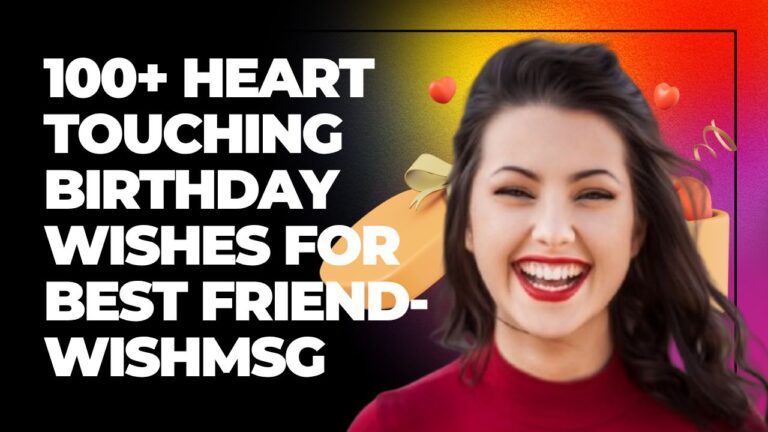 Heart Touching Birthday Wishes for Best Friend-wishmsg