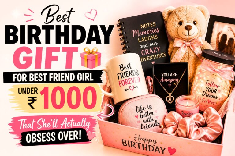 Best Birthday Gift for Best Friend Girl Under 1000-wishsmg
