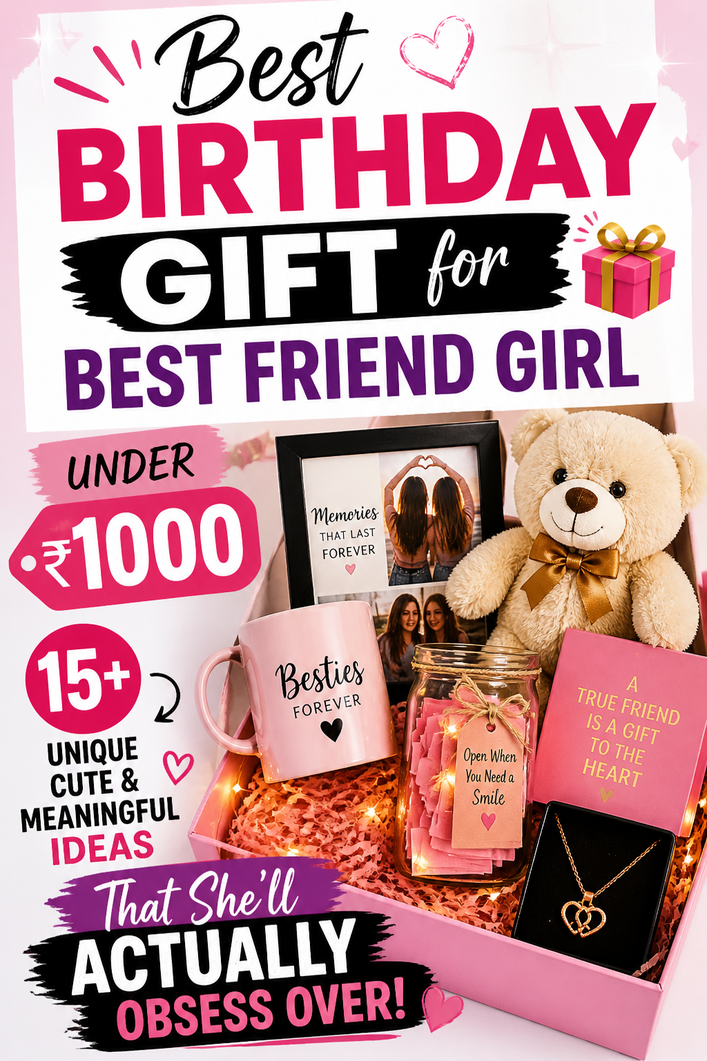 Best Birthday Gift for Best Friend Girl Under 1000 — That She'll Actually Obsess Over