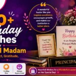 Emotional birthday wiehse for principal madam its simple and strong.